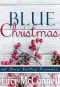 [Lucy's Snow Valley 01] • Blue Christmas